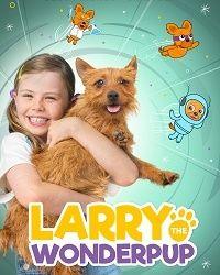 Ларри, чудо-пес (2018) смотреть онлайн